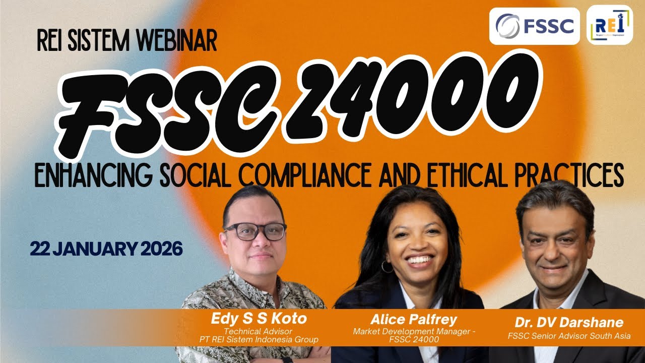 REI Sistem Webinar #5 FSSC 24000 ENHANCING SOCIAL COMPLIANCE AND ETHICAL PRACTICES
