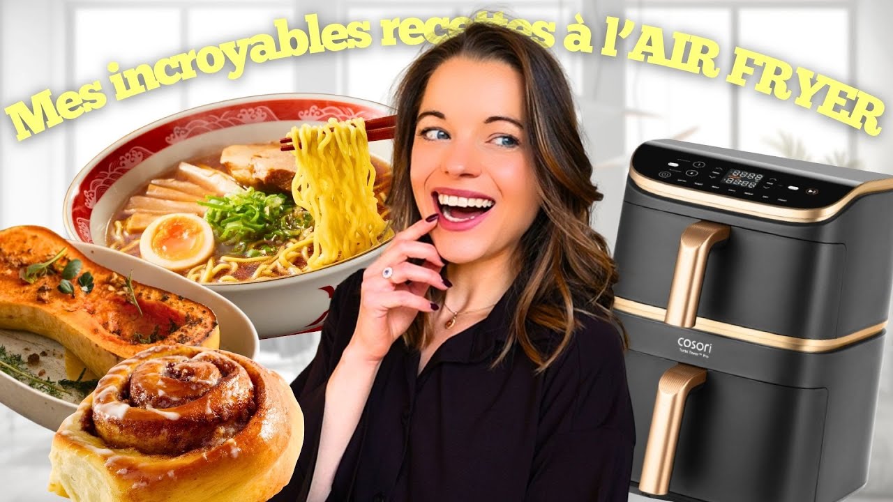 Mes INCROYABLES RECETTES &agrave; L'AIR FRYER - &eacute;pisode 9