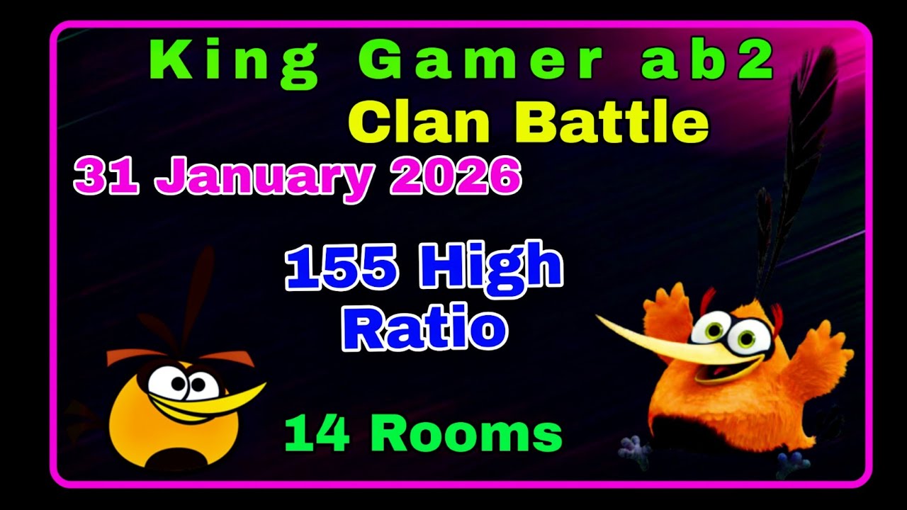 Angry birds 2 clan battle (31 January 2026) (155 High Ratio) (Bubbles Gameplay) (14 Rooms)