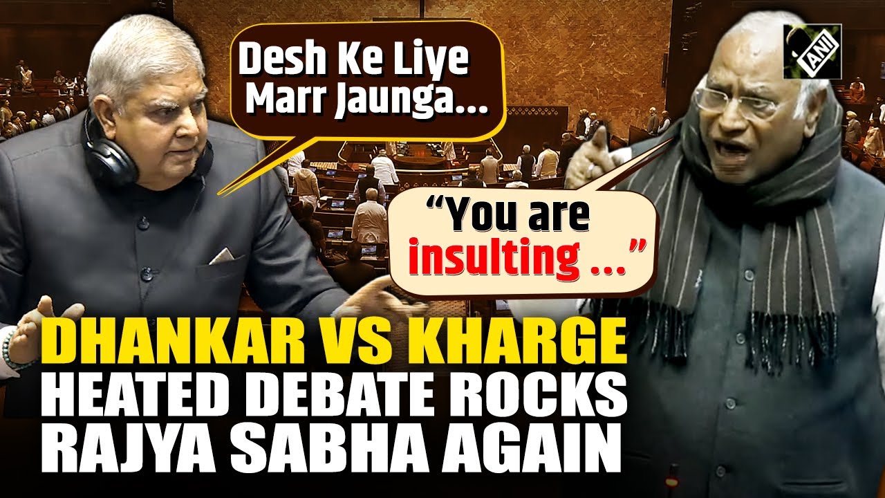 “Maar Jaunga, Mit Jaunga…” RS Chairman VP Dhankar fumes, Mallikarjun Kharge ups ante in Rajya Sabha
