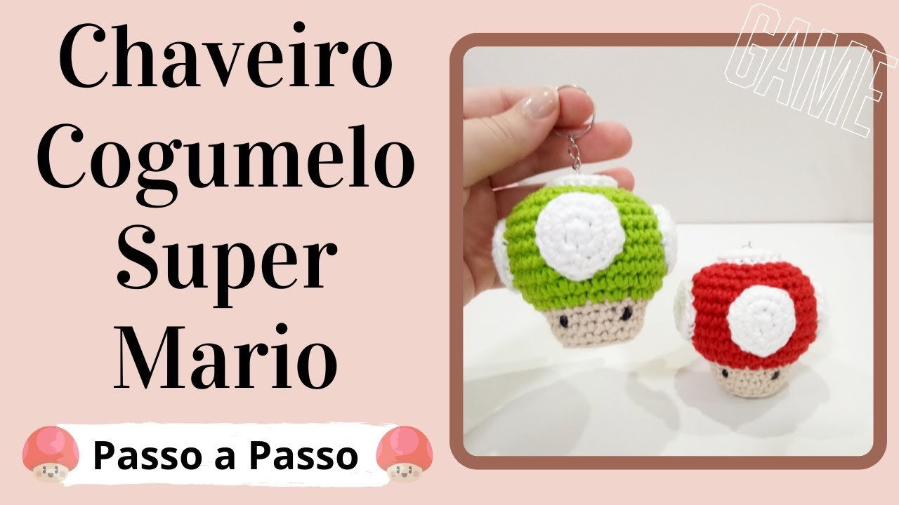 CHAVEIRO COGUMELO SUPER MARIO | Passo a Passo | Por Mimos da Jô Ateliê