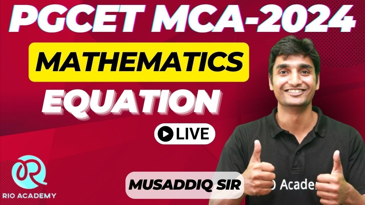 PGCET MCA-2024 | Mathematics | Equation