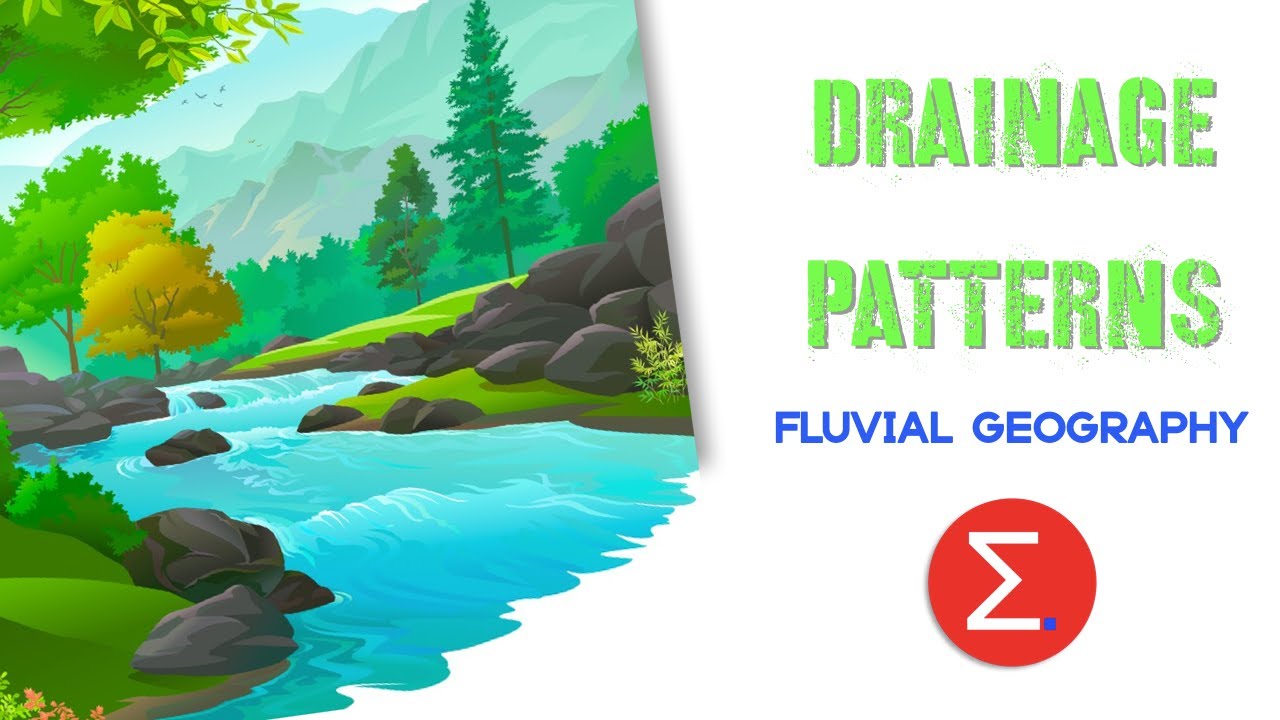 Drainage Patterns - Fluvial Geomorphology | IEB Geography | Excel Academy