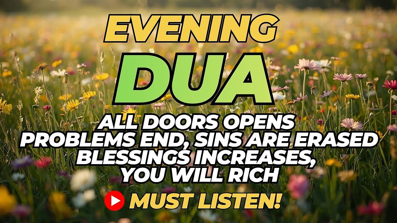 Powerful Morning Dua 🤲 End All Problems, Open Doors of Rizq & Abundant Blessings at Home