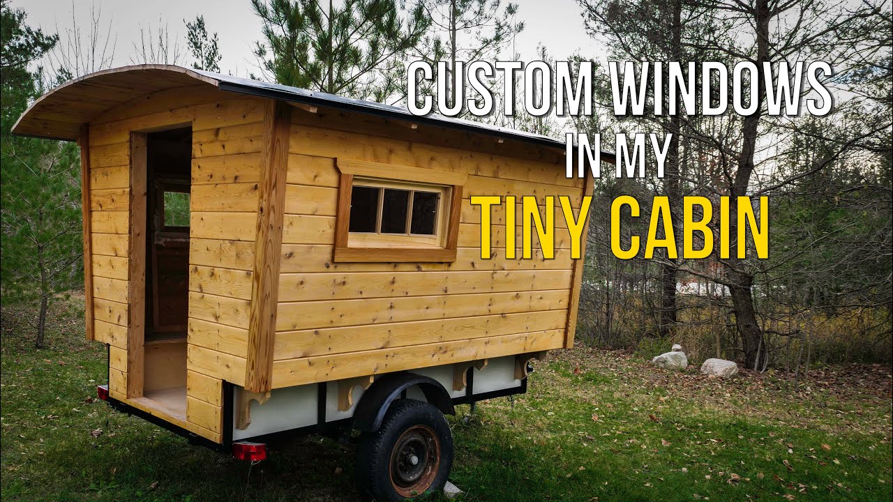 My Tiny Cabin Gets Windows! - Building my Off Grid Cabin on Wheels