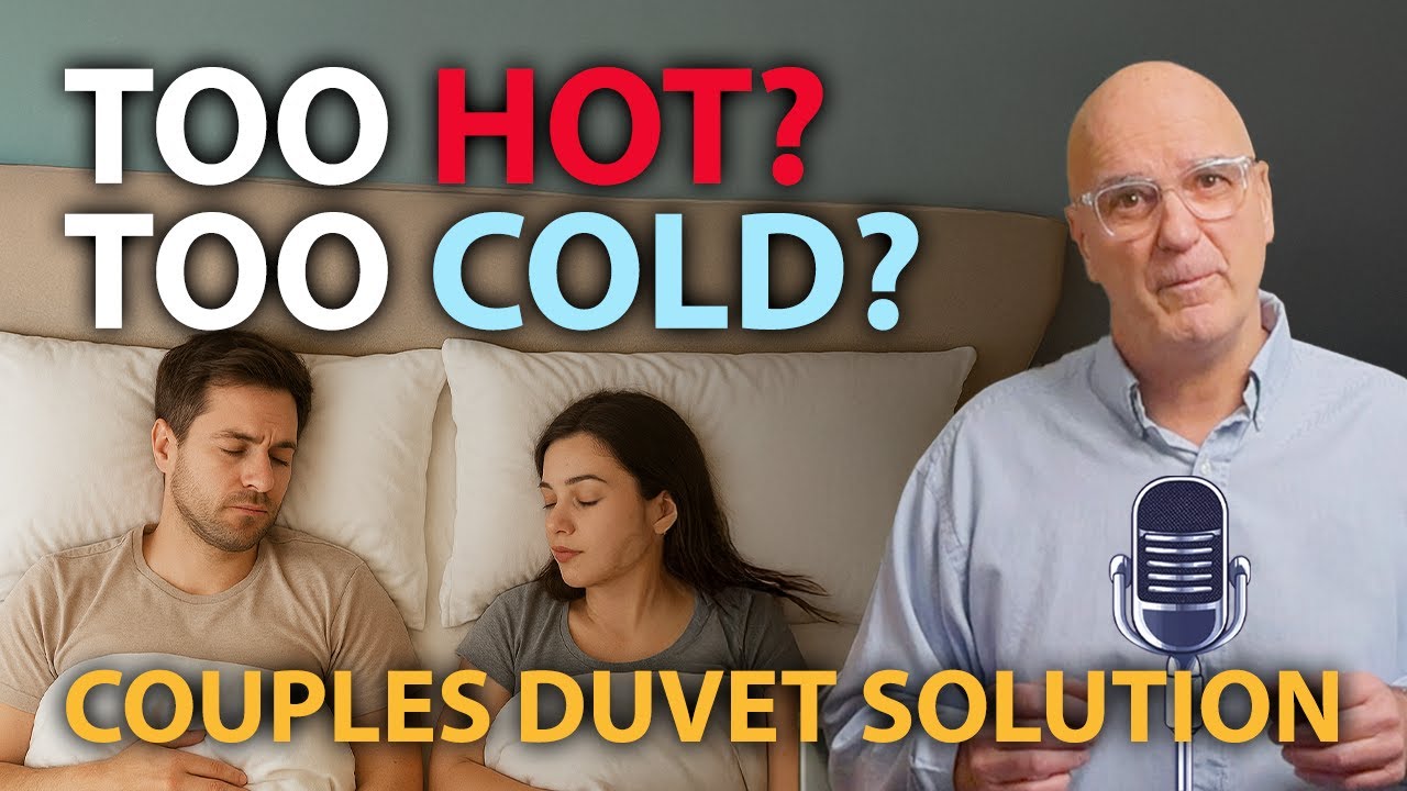 Too Hot, Too Cold? The Split Duvet Solution for Couples