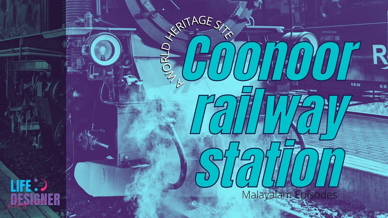 Coonoor railway station - Toy train | Indian Railways | Life Designer