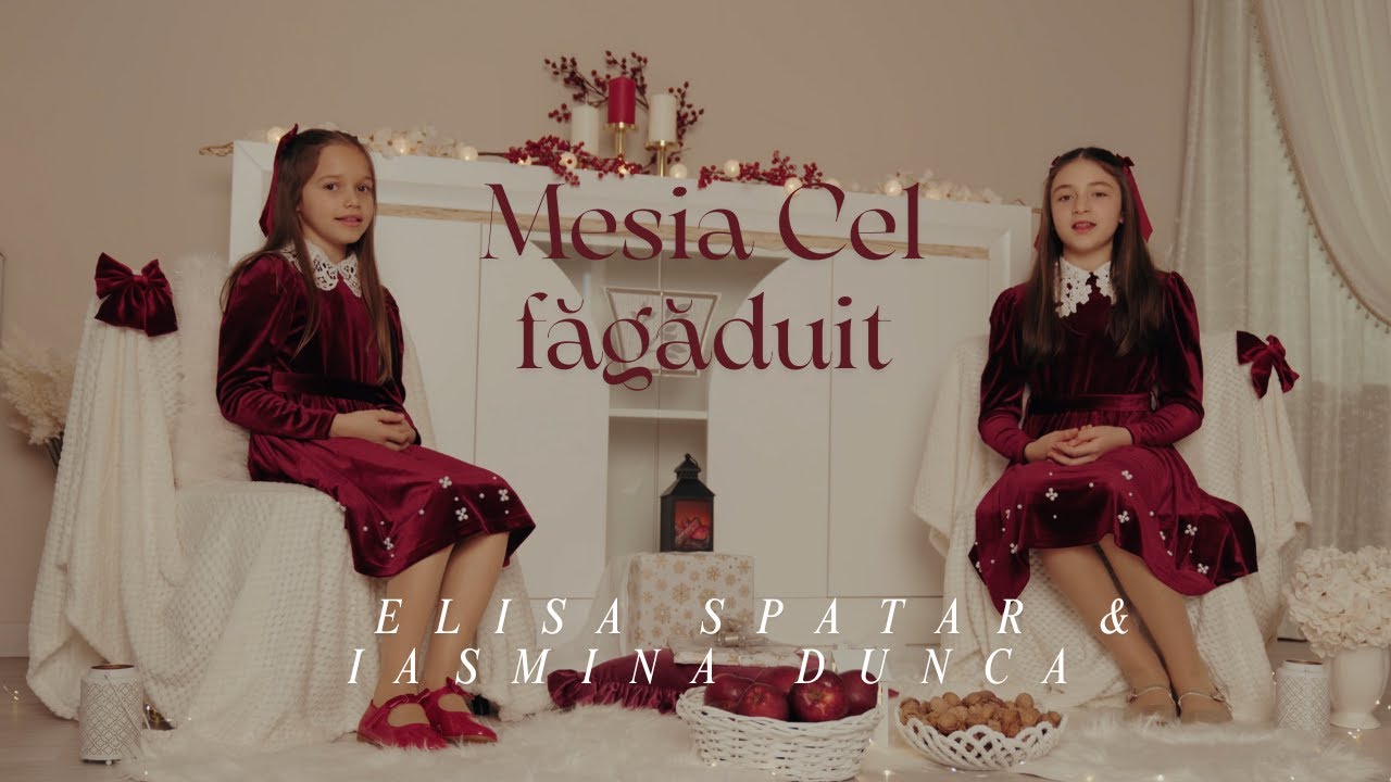 🎵 Mesia Cel făgăduit - Elisa Spatar & Iasmina Dunca 🎵