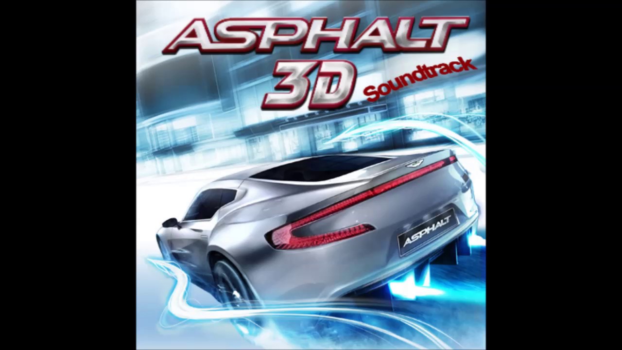 Asphalt 3D Soundtrack: Race Track 4