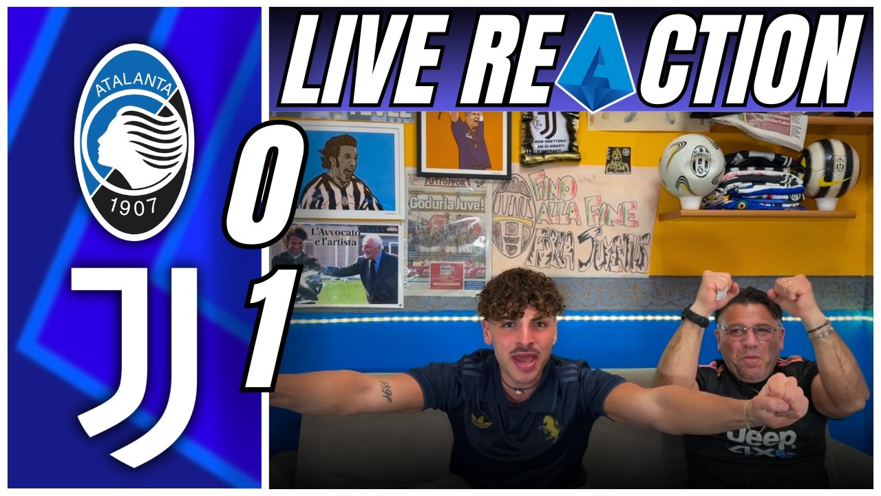 💦 JEREMIAAAA!!! ATALANTA - JUVENTUS 0-1 | LIVE REACTION TIFOSI JUVENTINI 