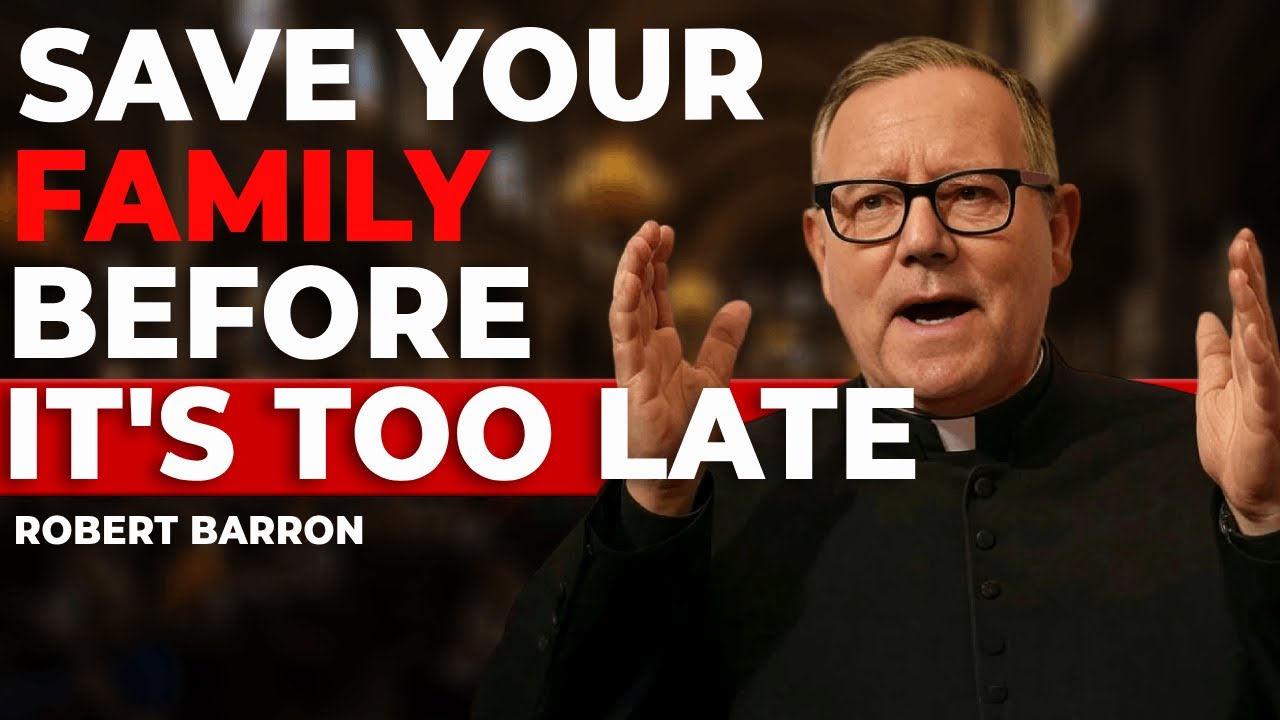 How to Save Your Family Through Family Consecration | Bishop Robert Barron