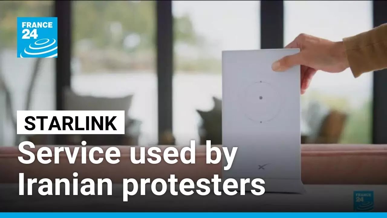 What is Starlink, the satellite service Iranians use to post about the protests? &bull; FRANCE 24