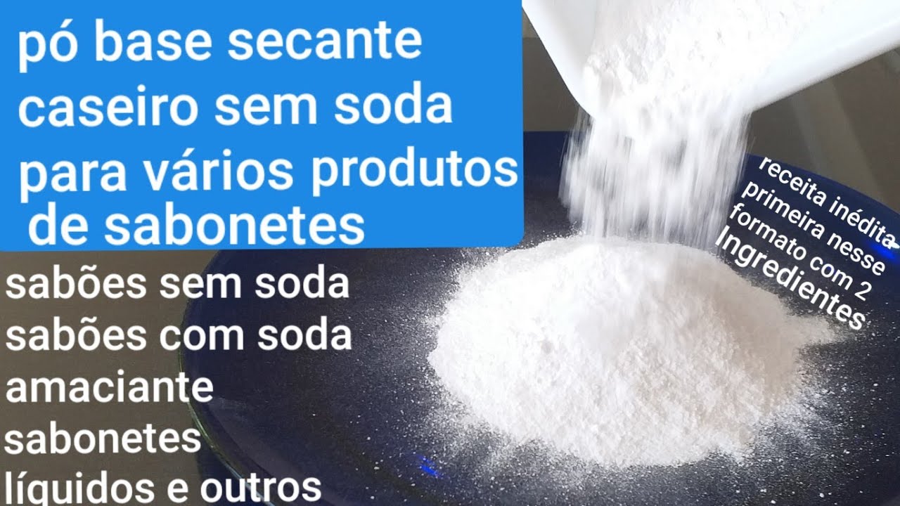 FAÇA BASE PÓ SECANTE CASEIRO DE SABONETES SEM SODA PARA VÁRIOS PRODUTOS.