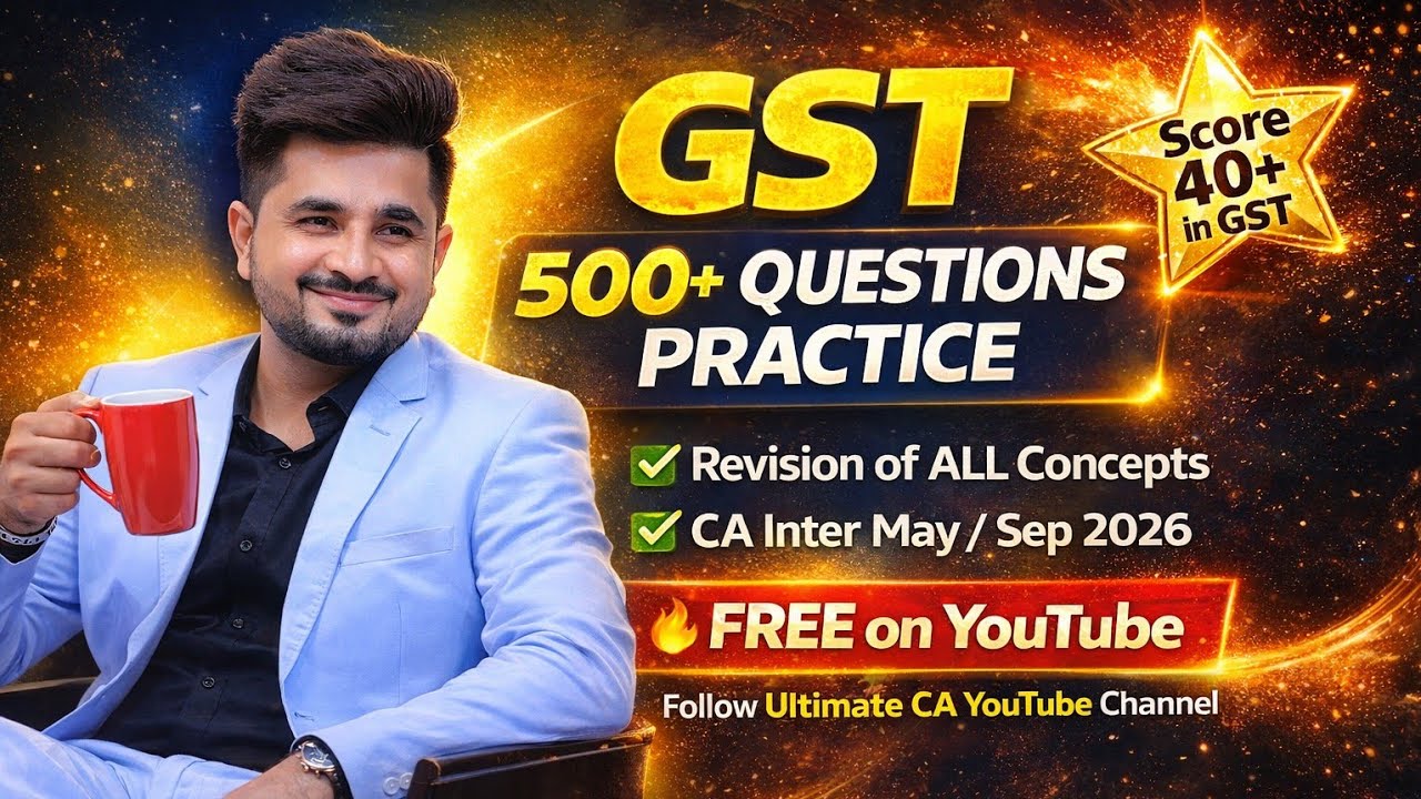 CA Inter GST - 500+ Questions Practice with Revision 🚨 VG Sir #ultimateca #caexams ,