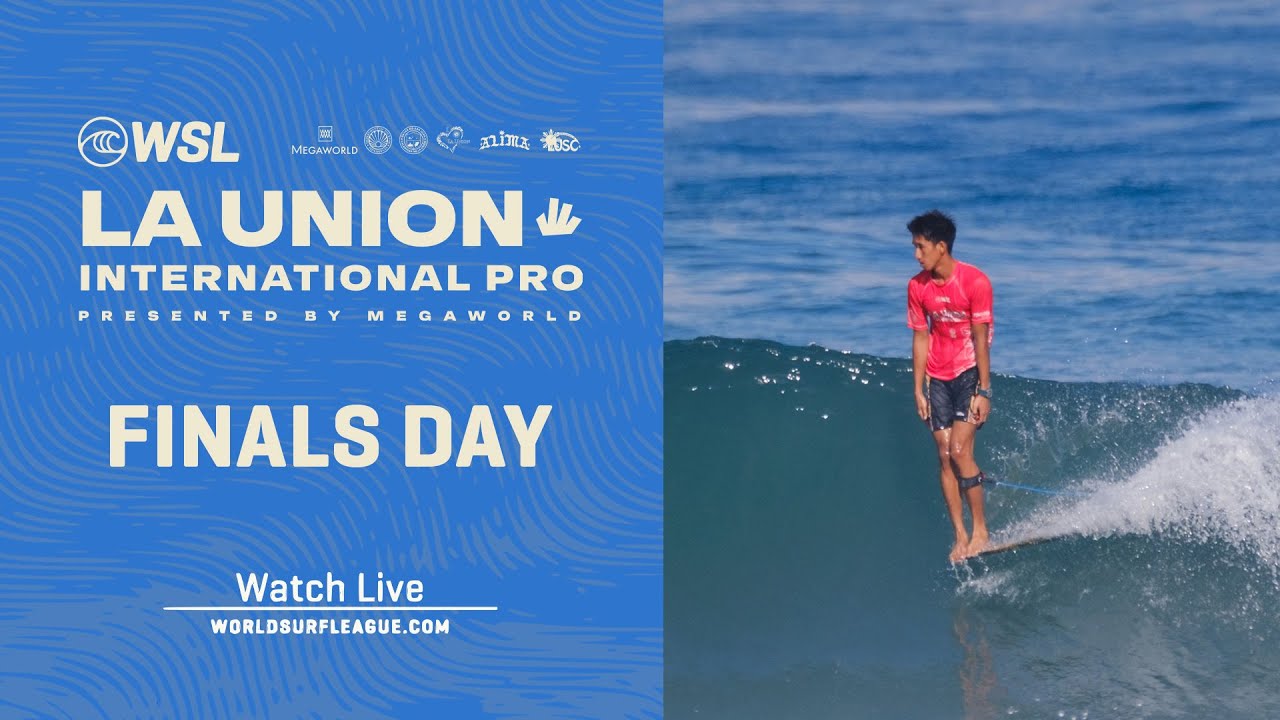 WATCH LIVE La Union International Pro LQS - FINALS DAY
