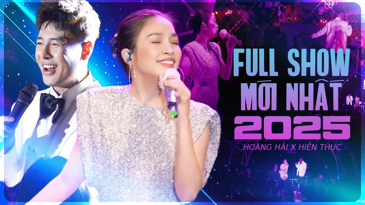 HIỀN THỤC & HOÀNG HẢI Live - FULL SHOW MỚI NHẤT 2025 | Câu Chuyện Tình Tôi, Mộng Ước Rẽ Đôi, Hoa Dại