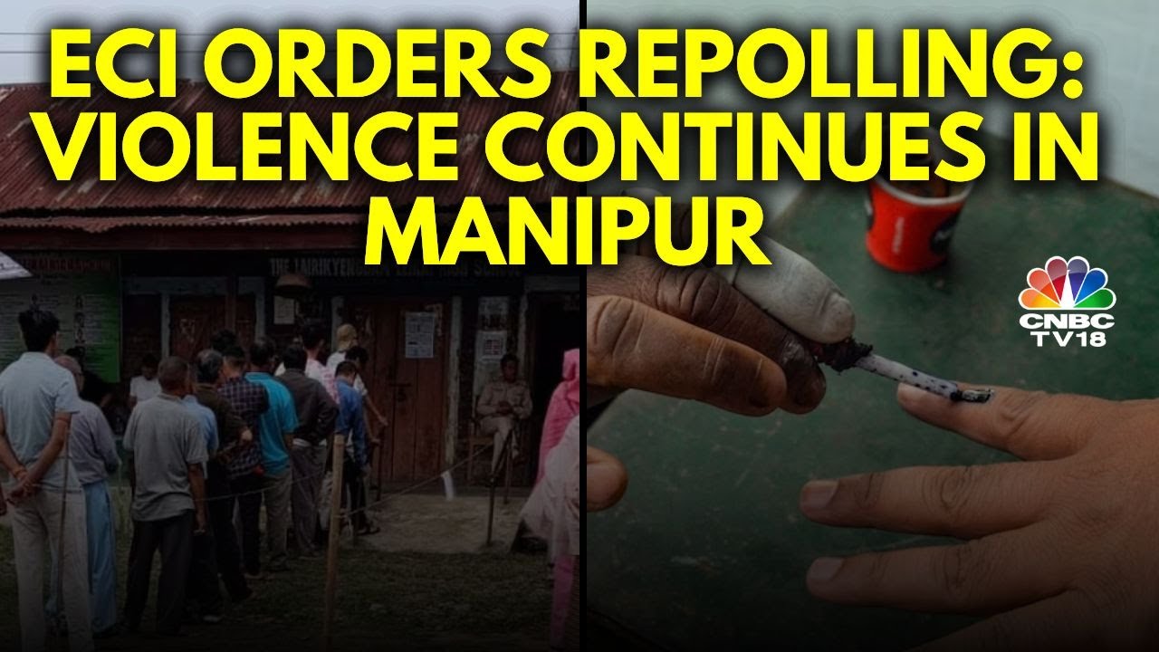ECI Orders Repolling At 11 Polling Stations In Manipur Amid Firing & Election Violence | N18V