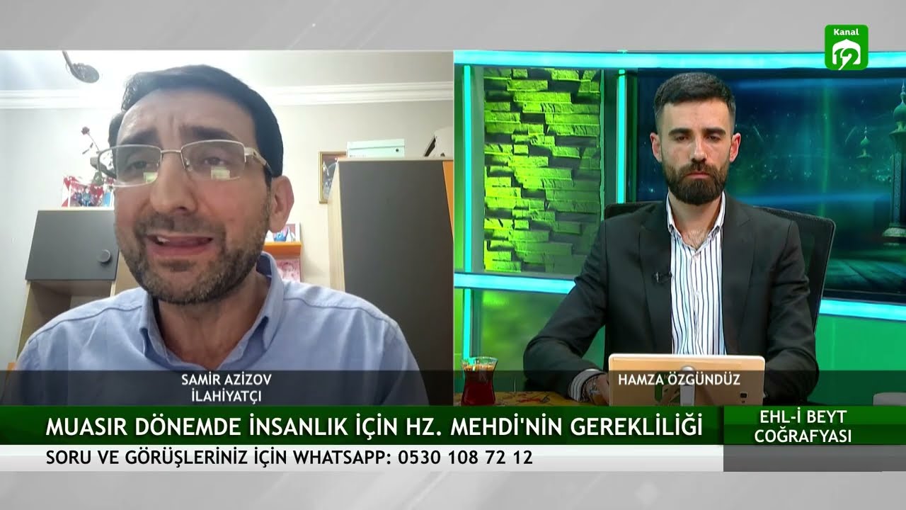 Hz. Mehdi'nin Zuhur Alametleri | EHLİ BEYT COĞRAFYASI - Hamza Özgündüz / M. Ali Gök / Samir Azizov