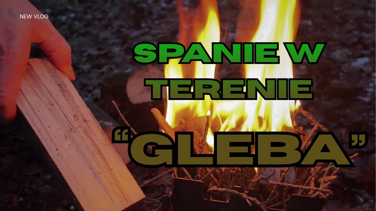Gleba- czyli jak wyspać się w terenie równie dobrze jak we własnym łóżku