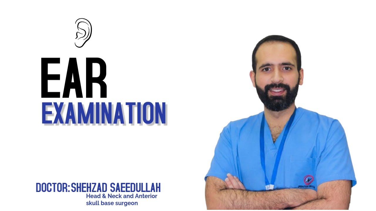 Ear Examination made really simple for under graduates and post graduates...step by step approach
