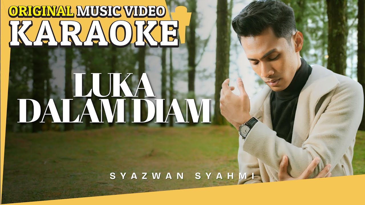 Syazwan Syahmi - Luka Dalam Diam (Karaoke MV)
