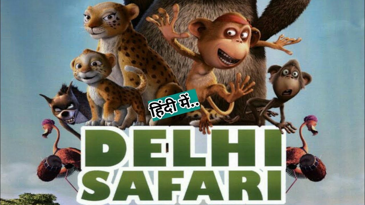 Delhi Safari | Cartoon Full Movie 1080mp | Dubbed in Hindi | Bollywood Animation Movie 2021