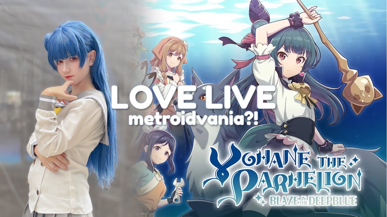 metroidvania de Love Live!! YouTube live debut com YOHANE THE PARHELION -BLAZE in the DEEPBLUE-
