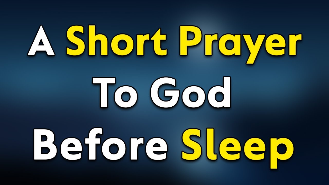 A Prayer to God Before Sleep - Lord, I Ask For Restful Sleep Tonigh | A Prayer Before Bed