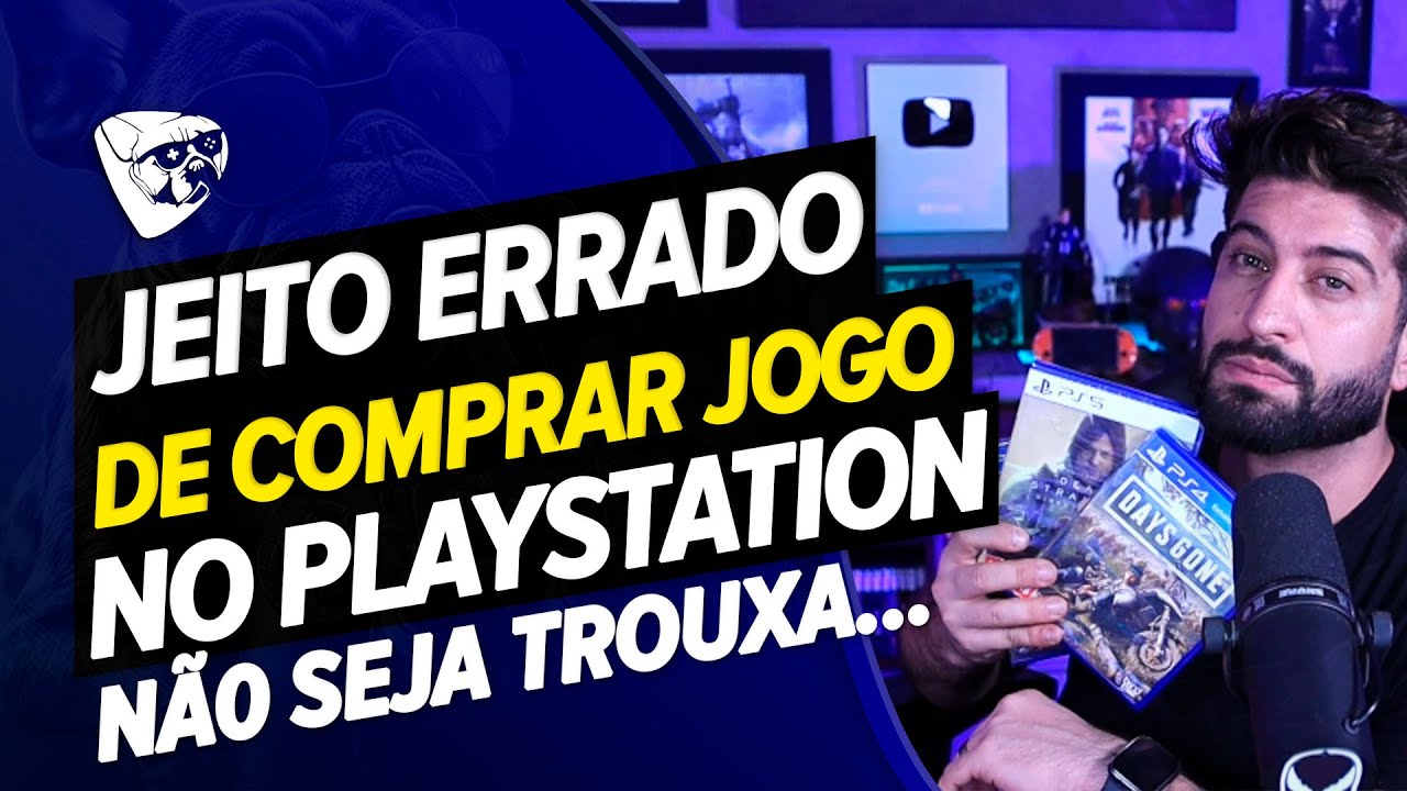 O JEITO ERRADO De COMPRAR Jogos No PLAYSTATION!  Como COMPRAR Bem e PAGAR BARATO Em JOGOS Do PS4/PS5