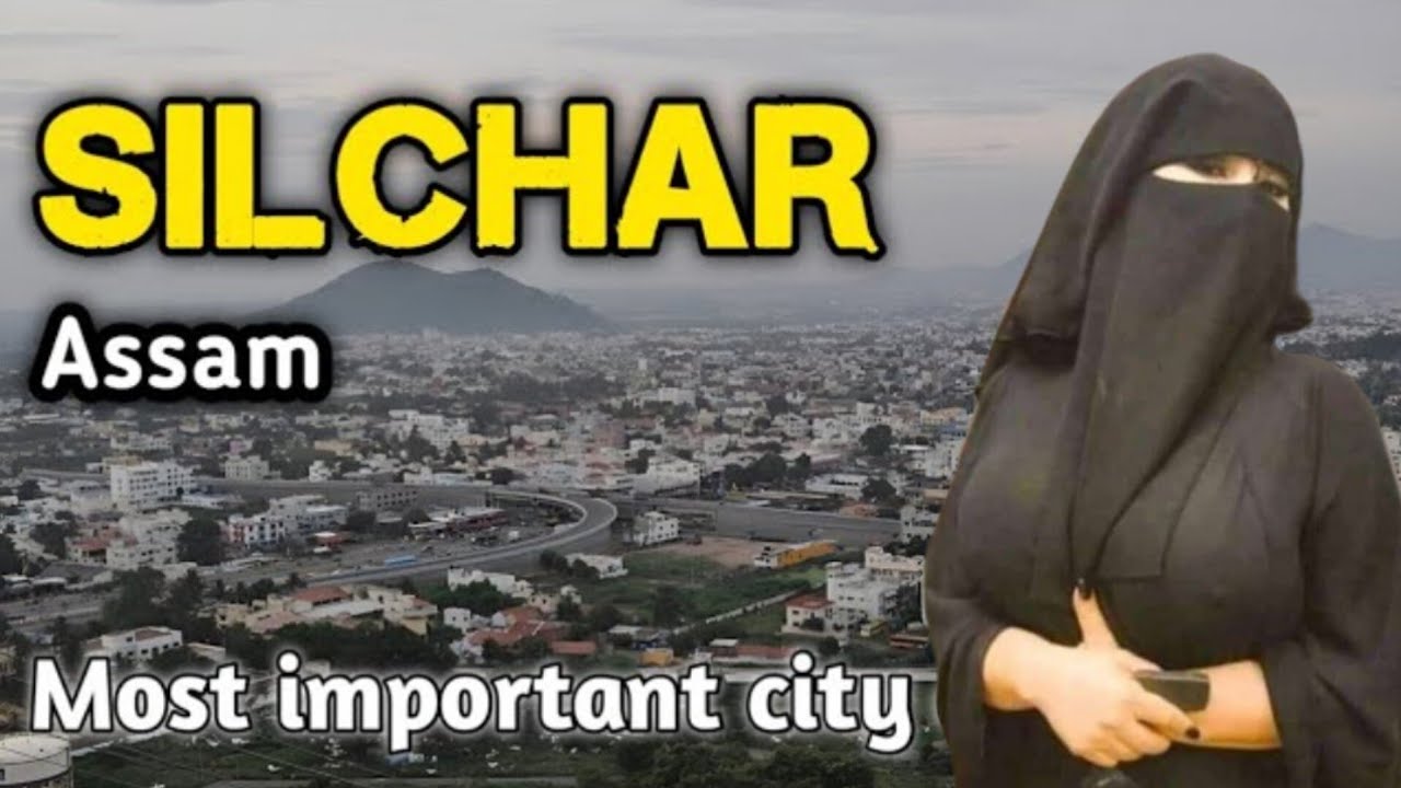 Silchar city | Cachar district | Commercial city of Assam 🇮🇳🌿