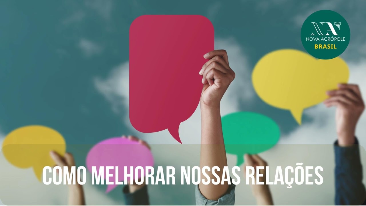 Como melhorar as nossas relações Humanas?