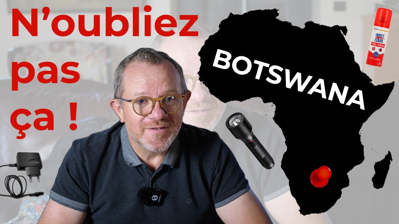 Préparer son sac pour un voyage en Afrique (Botswana, Afrique du Sud...)