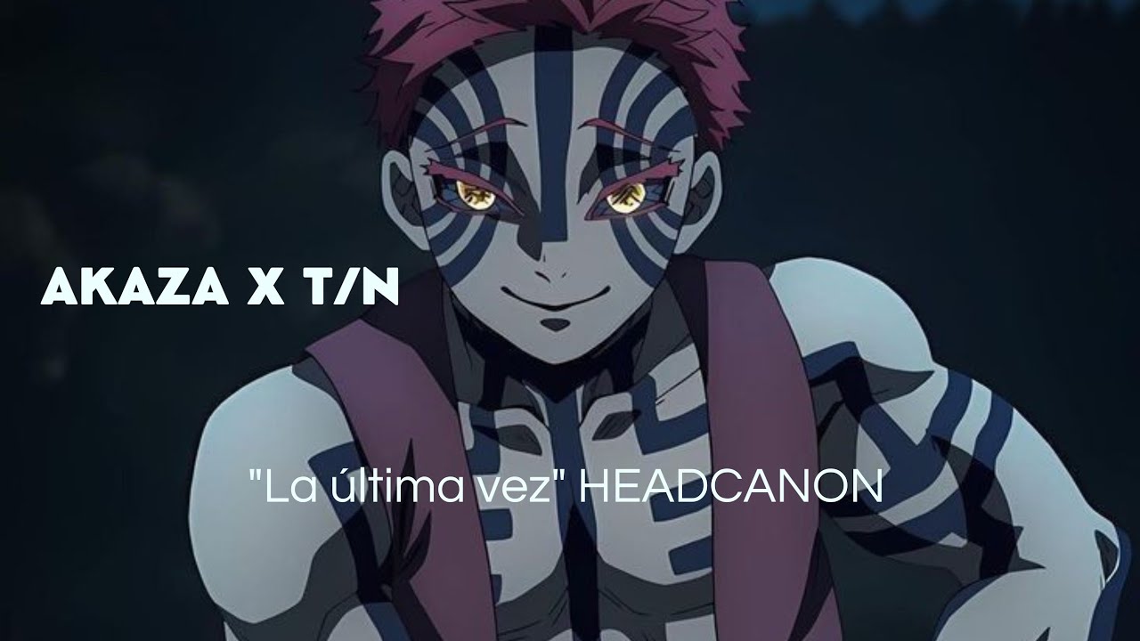 AKAZA Y TU SE VEN POR ULTIMA VEZ//HEADCANON//ASMR//ROLEPLAY//DANAEKOCHO