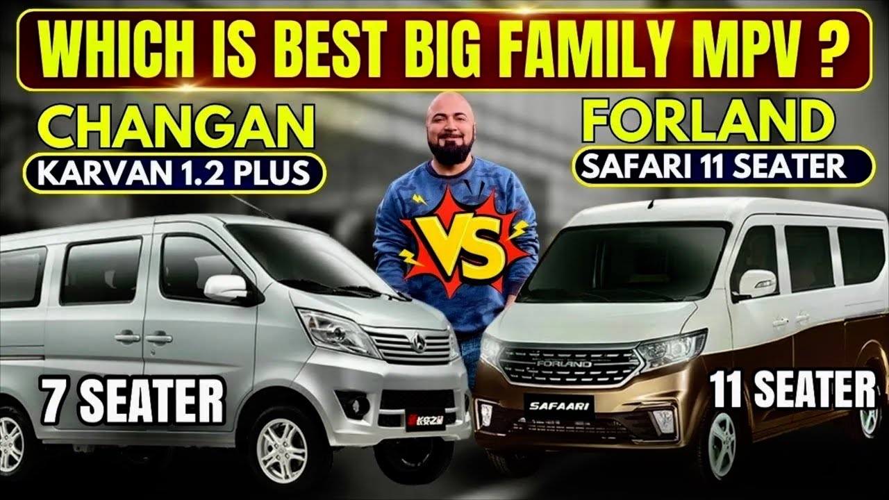 FORELAND SAFARI 1.5 11 SEATER Vs CHANGAN KARVAN 1.2 7 SEATER | BEST FAMILY MPV ?