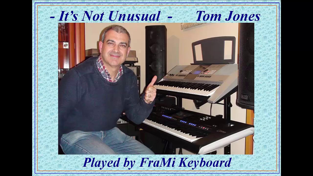 It's Not Unusual - ( Tom Jones ) - Played by FraMi Keyboard . 28-3-2020
