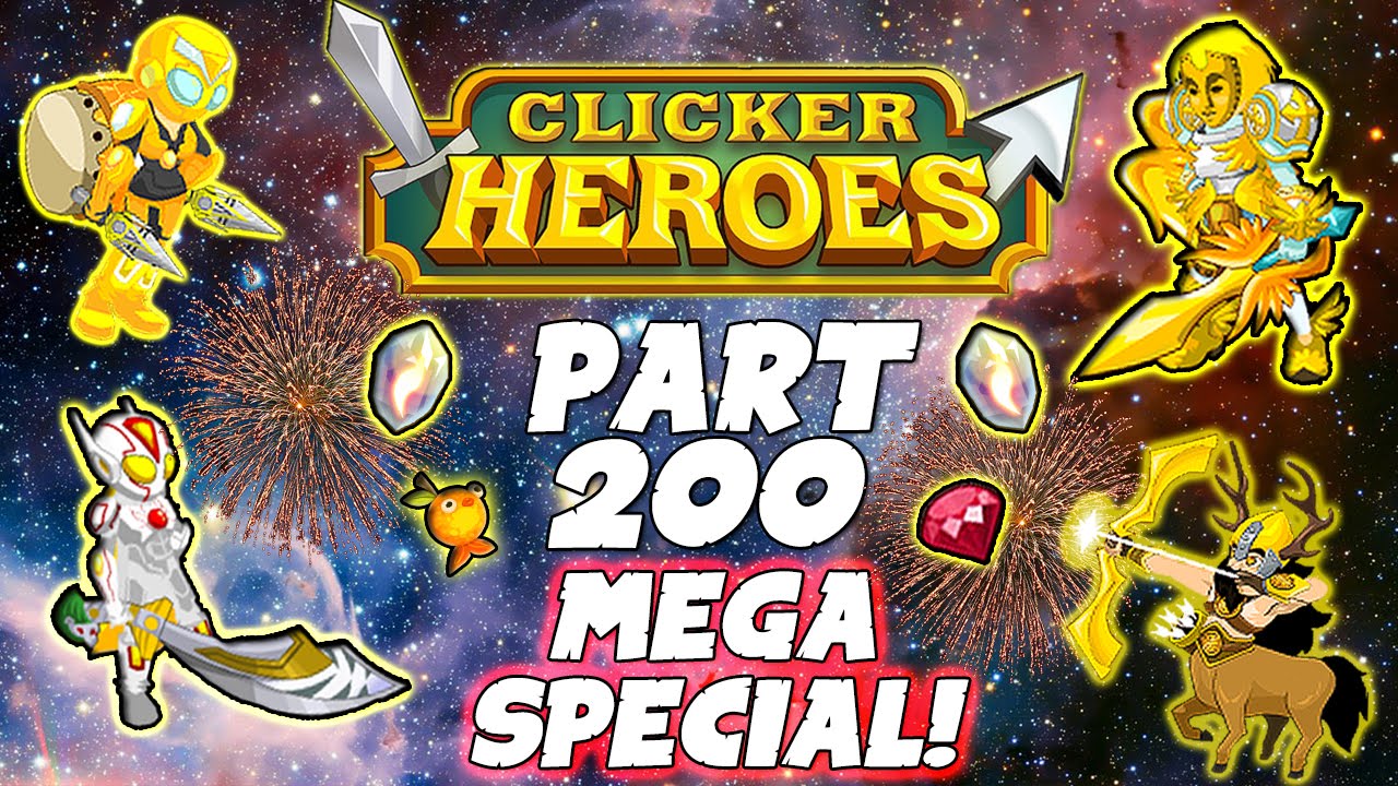 Clicker Heroes Walkthrough Guide: Pt 200 - MEGA SPECIAL EPISODE! - PC Gameplay