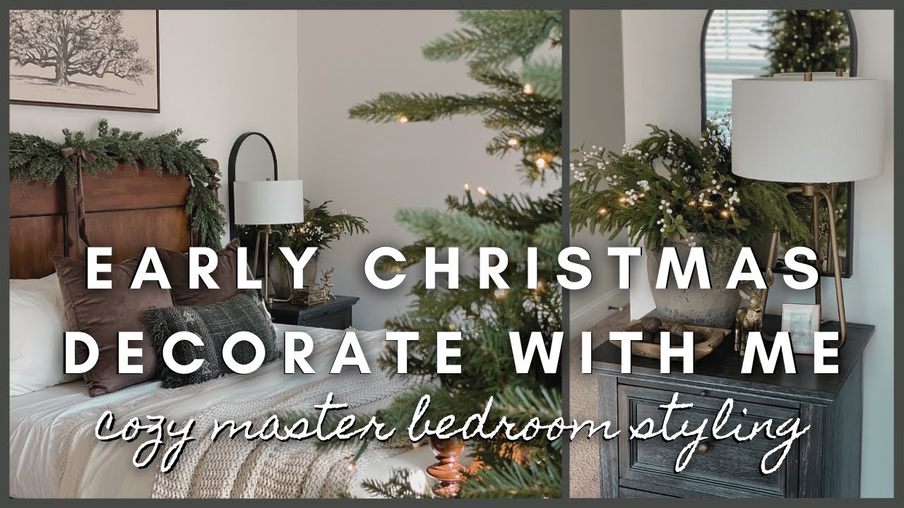 Early Christmas Decorate with me | cozy master bedroom styling