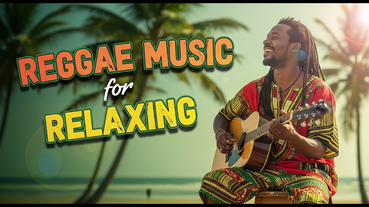 Peaceful Groove Reggae Music Playlist for Long Play Comfort and Smooth Island Energy