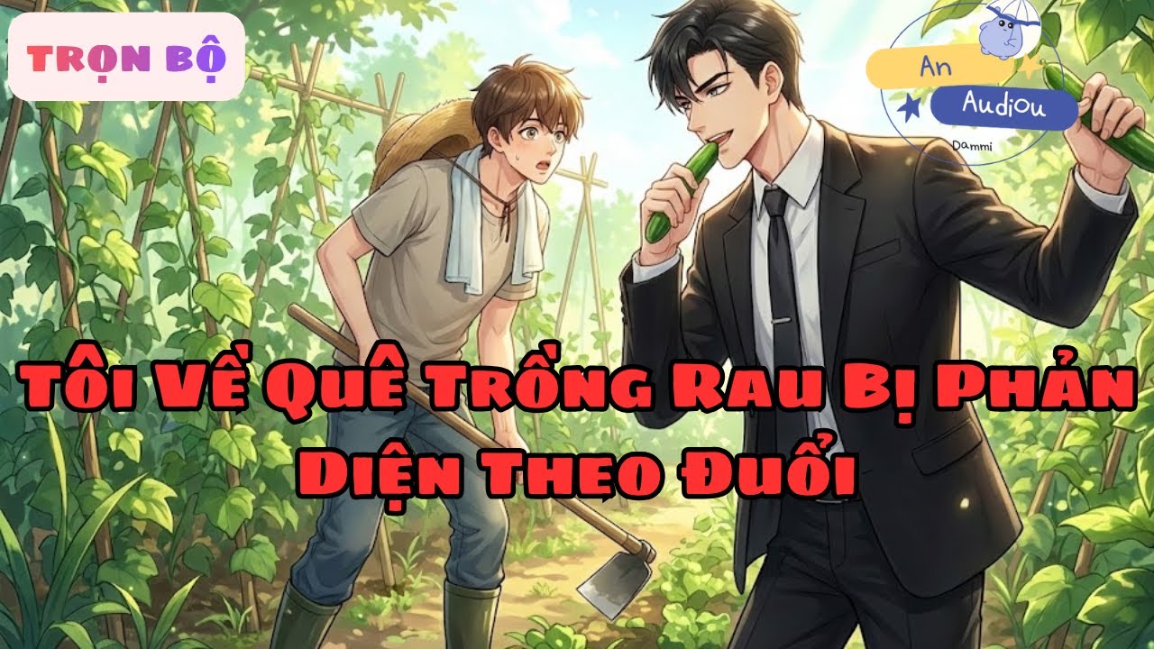[Đam Mỹ Full] Xuyên Thư Tôi Tuyên Bố Thích Đàn Ông Để Giữ Mạng, Ai Ngờ Bị Phản Diện Tin Thật Ăn Sạch