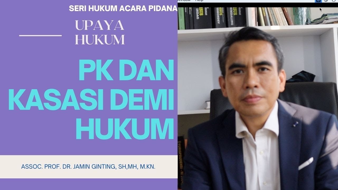 PK dan Kasasi Demi Kepentingan Hukum