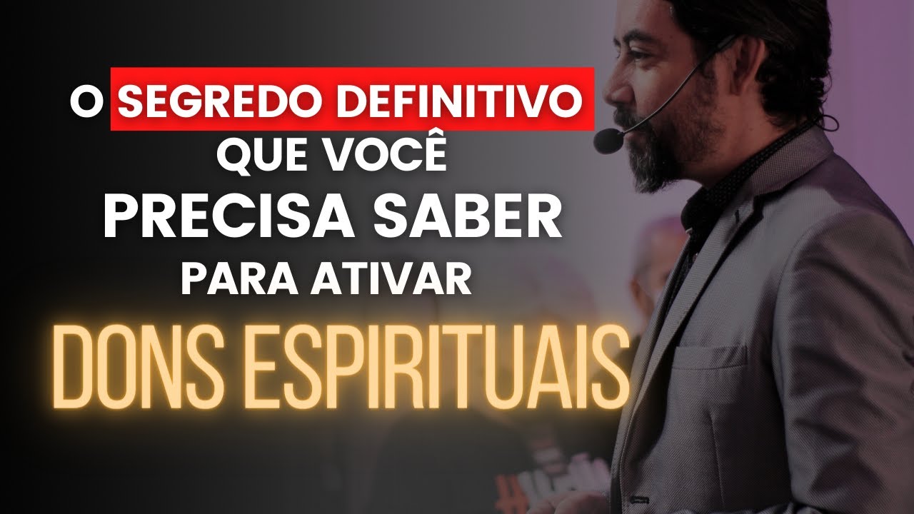 O SEGREDO PARA ATIVAR OS DONS DE UMA VEZ POR TODAS!