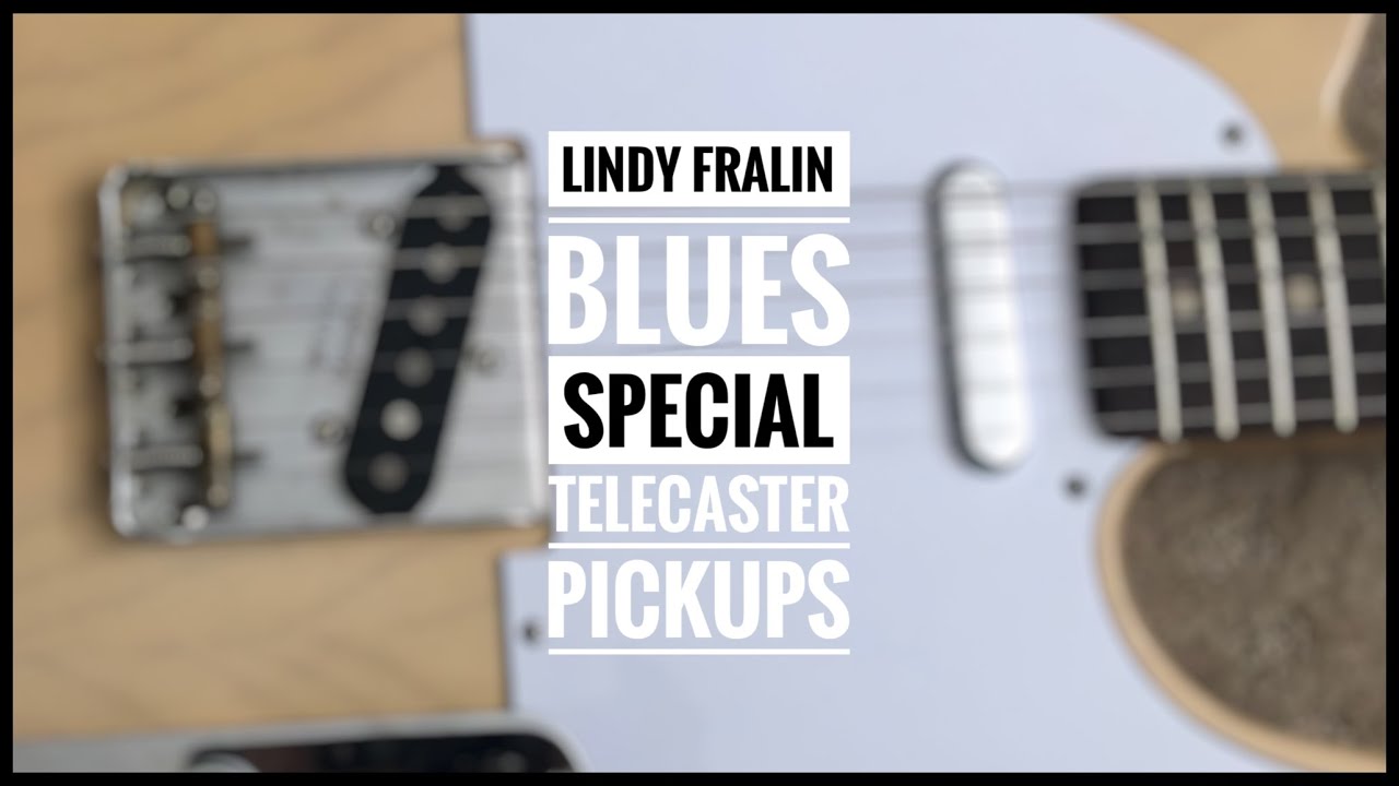 Lindy Fralin Blues Special Telecaster pickups