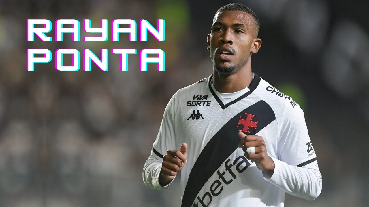 Rayan | Vasco da Gama - Gols, Assist&ecirc;ncias, Dribles e Melhores Jogadas