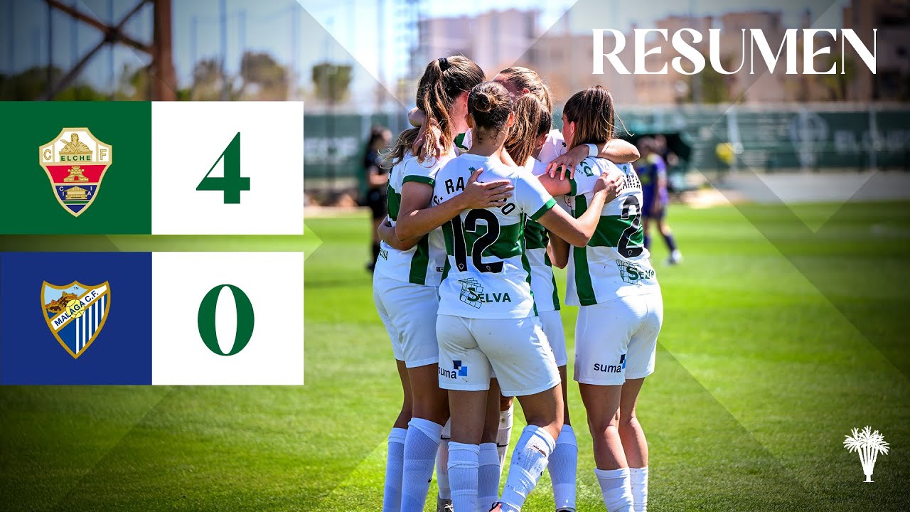 El resumen del Elche CF Femenino 4-0 Málaga CFF | Segunda Federación