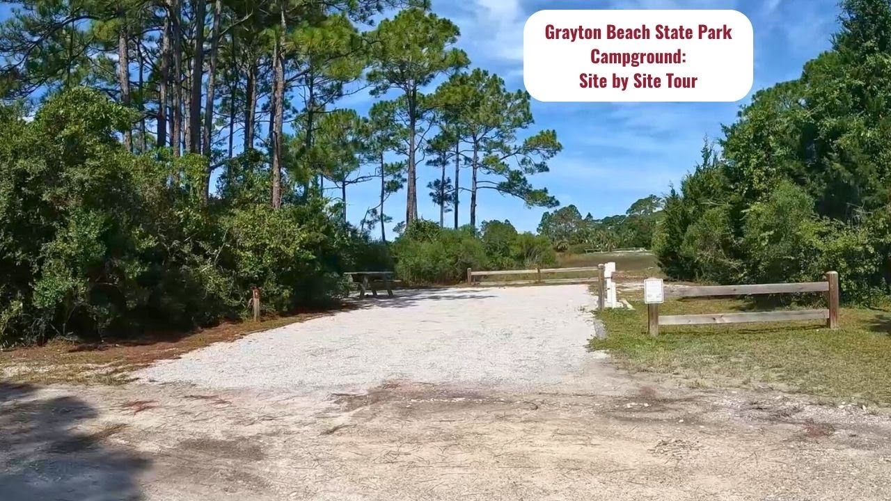 Grayton Beach State Park Campground: Site by Site Tour