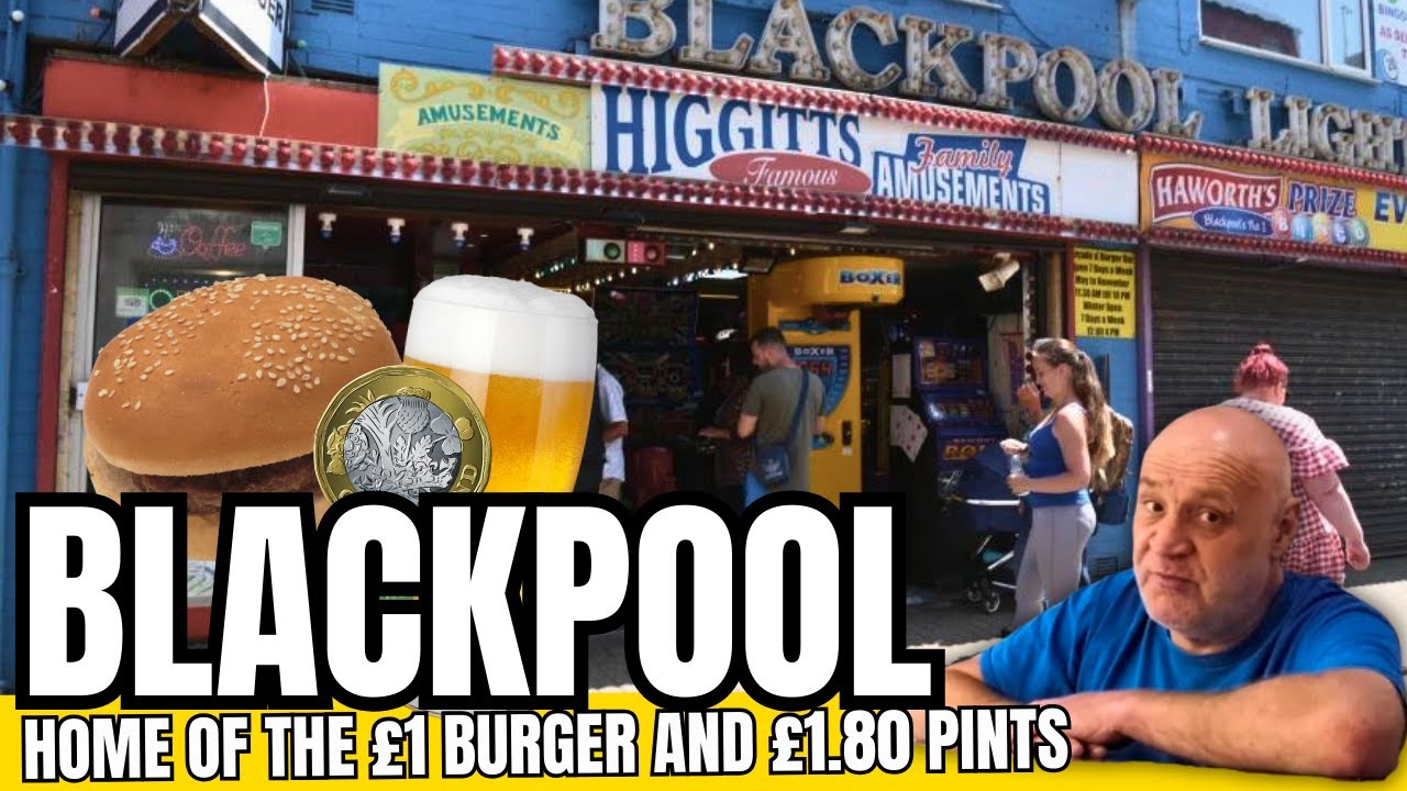 Bargain Loving Brits in... BLACKPOOL | £1 Burger + £1 Pints