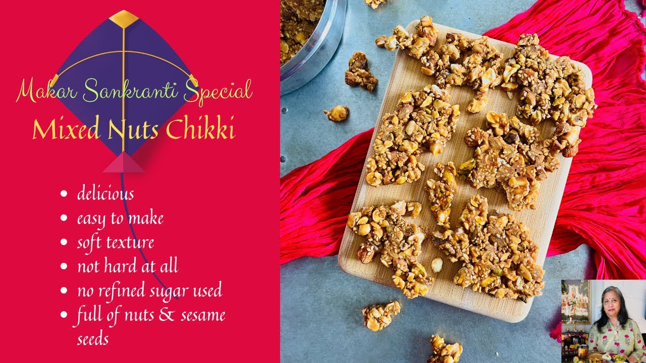 MIXED NUTS CHIKKI | MIXED NUTS BRITTLE | SOFT CHEWABLE MIXED NUTS CHIKKI