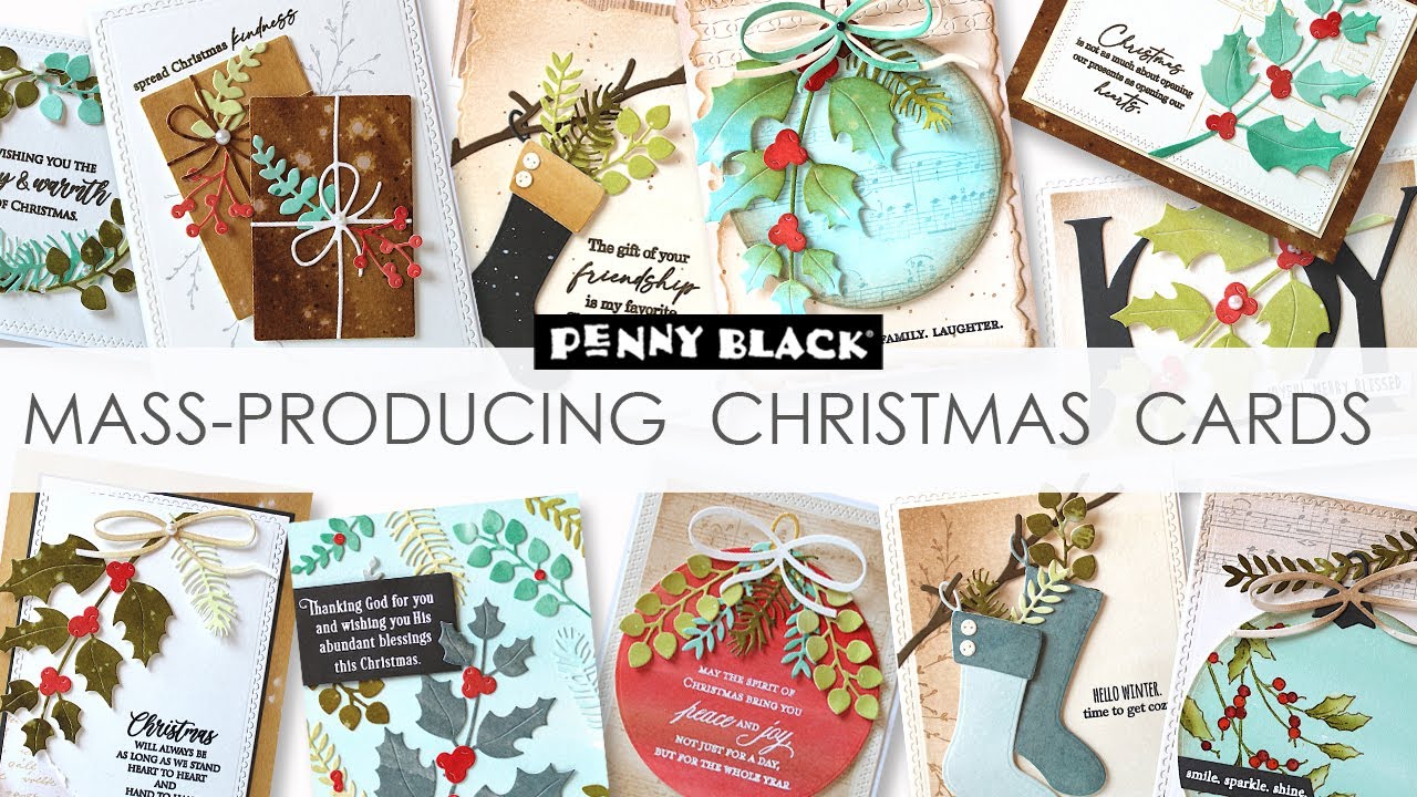 Рождество в июле, день 7 | Массовое производство рождественских открыток | Penny Black Christmast...