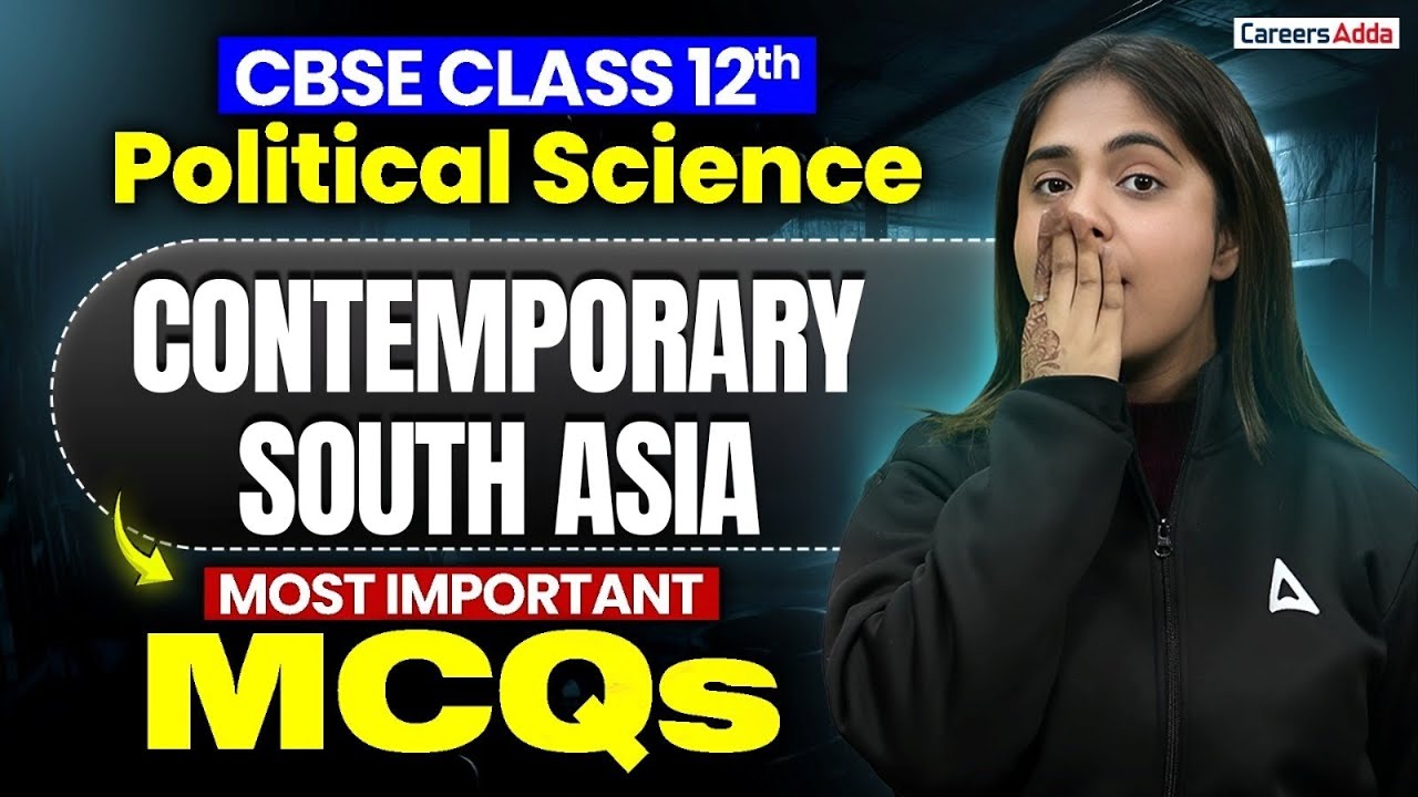 Contemporary South Asia Class 12 | Class 12 Political Science Revision | Most Important MCQs
