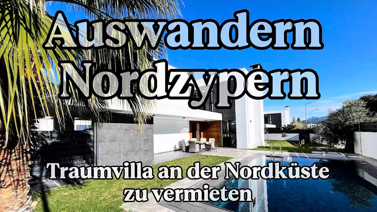 Auswandern Nordzypern - Traumvilla zu vermieten